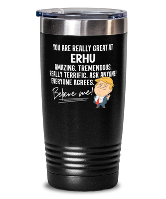 Funny Erhu Player Trump Gift   Erhu Tumbler Mug for Musical Instrument Music Stu