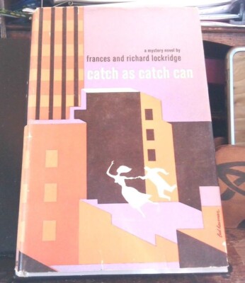 Catch As Catch Can By Frances and Richard Lockridge