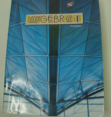 BJU Press Algebra 1 Textbook 9th Grade 3rd ED.