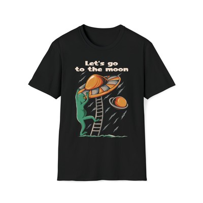 Unisex Softstyle T-Shirt, alien ufo illustration,let's go to the moon lettering
