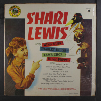 SHARI LEWIS: and wing ding, charley horse, lamb chop, hush