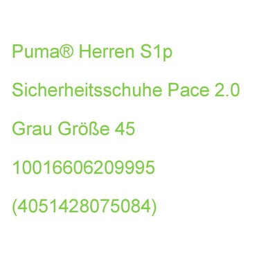 SONSTIGE PUMA® HERREN S1P SICHERHEITSSCHUHE PACE 2.0 GRAU GRÖSSE 45 10016606209995 (405142