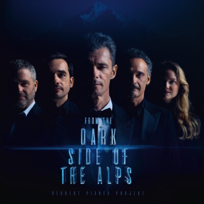 Herbert Pixner Projekt / From The Dark Side Of The Alps