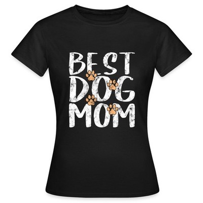 Best Dog Mom Geschenk Für Hundebesitzer Hundemama Frauen T-Shirt