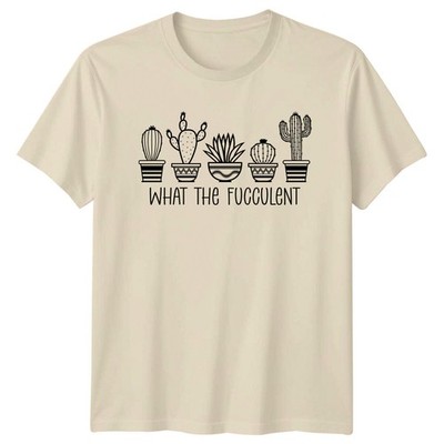 What The Fucculent Gardening Sukkulenten Pflanzenliebhaber T-Shirt