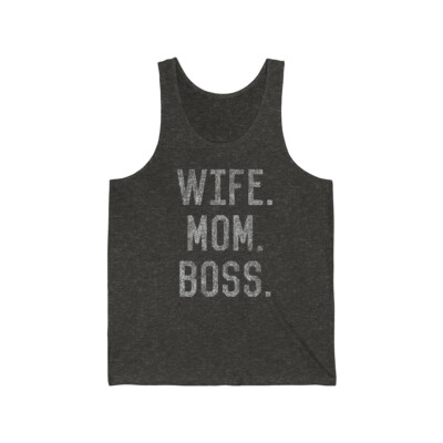 Wife Mom Boss Funny Mothers Day Unisex Tank Top