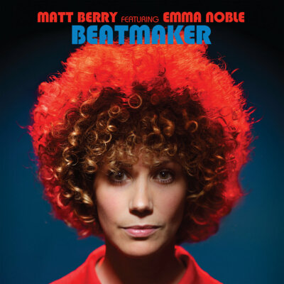 Matt Berry feat. Emma Noble - Beatmaker / Vinyl 7'' limited edition
