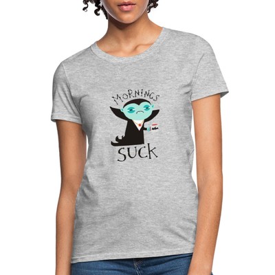 Mornings Suck Vampire Women's T-Shirt