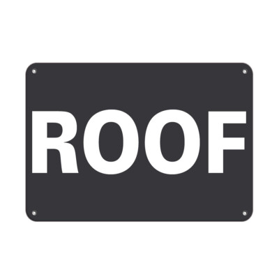 Aluminum Horizontal Metal Sign Multiple Sizes Roof Business Access Grey All over