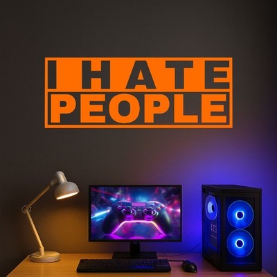 I hate People Wandtattoo Ich Hasse Menschen Wanddeko Aufkleber Decor