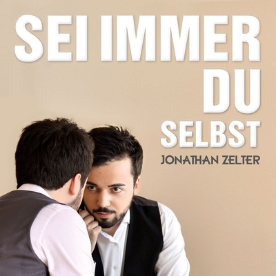 Zelter,Jonathan Sei Immer du Selbst (CD) (UK IMPORT)