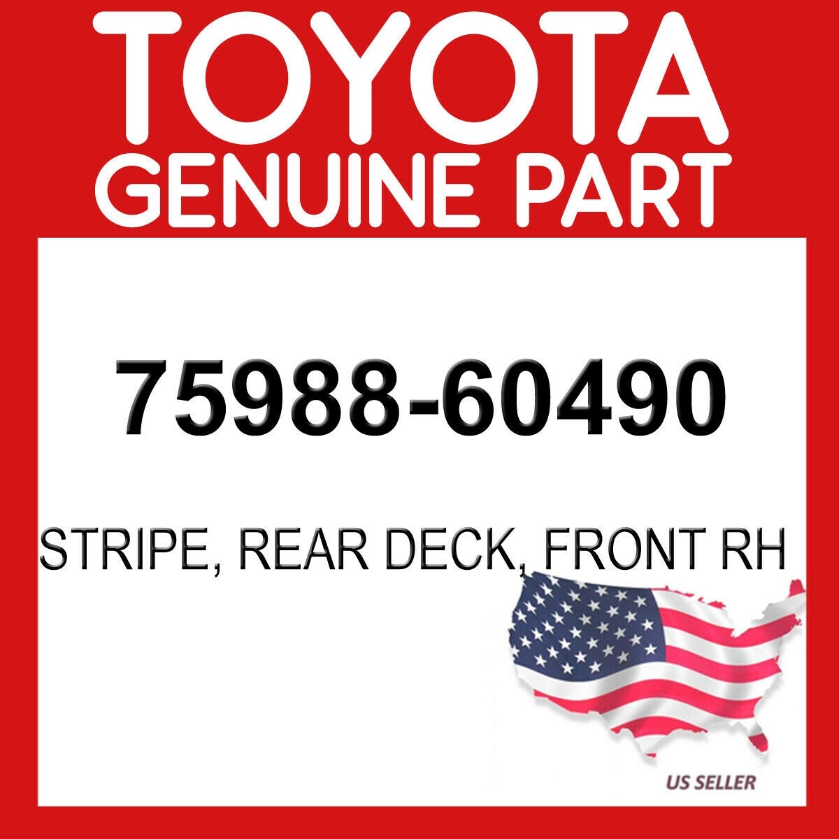 あ♡ Toyota Genuine 75988-60490 Stripe Rear Deck Front RH 7598860490