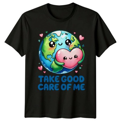 Cute Earth Day T-Shirt Take Good Care Of Me Cartoon Planet Heart