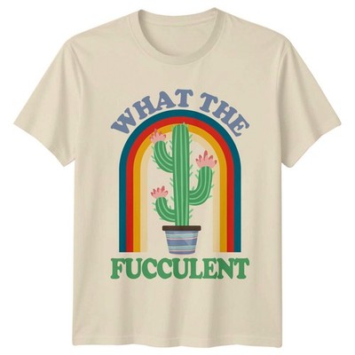 What The Fucculent Cactus Garden T-Shirt lustig Pflanze Tee