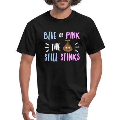 Blue Or Pink The Poo Still Stinks Gender Reveal Party Men's T-Shirt
