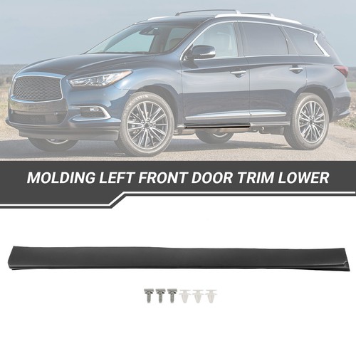 Front Left Door Lower Molding Trim Garnish For 2014-2020 Infiniti QX60