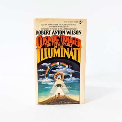 COSMIC TRIGGER THE FINAL SECRET OF THE ILLUMINATI Robert Anton Wilson 1978