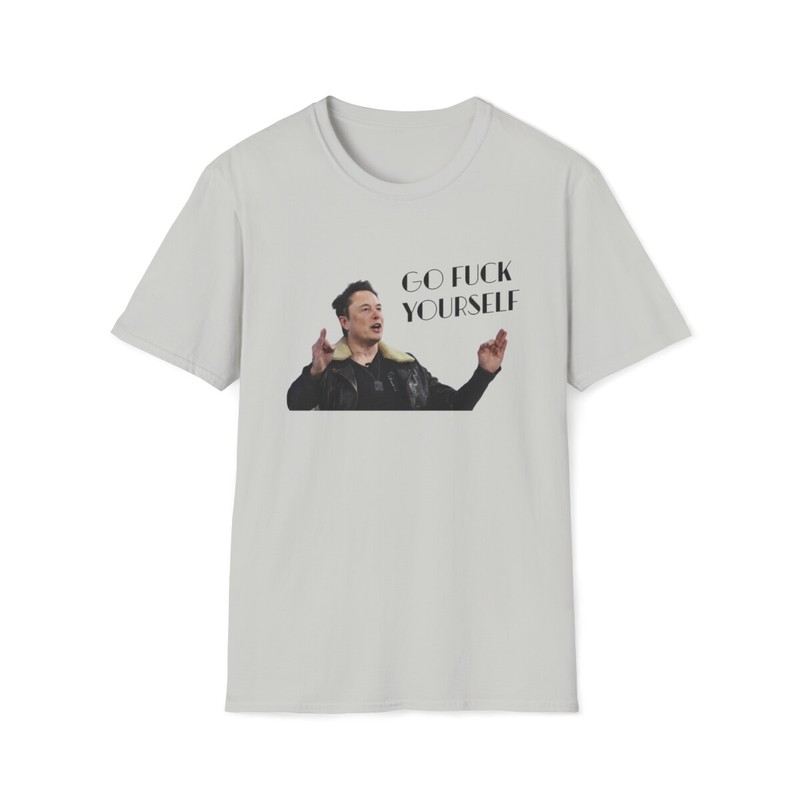 Go Fck Yourself Elon Musk Funny Crewneck T-Shirt, Free Speech,