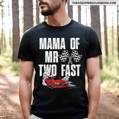 Pit Crew Mama Race Car Birthday Racing Car Mr Two Fast T-shirt