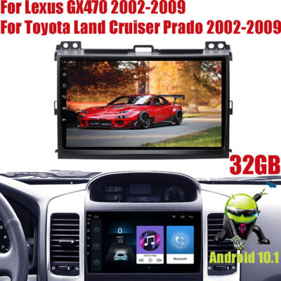 2002-2009 For Toyota Land Cruiser Prado Stereo Radio Navi GPS Android 10.1 32GB
