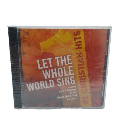 LET THE WHOLE WORLD SING #1 CHRISTIAN HITS 10 TRK 2007 CD MARK FARNER VARIOUS 