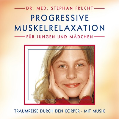 PROGRESSIVE MUSKELRELAXATION nach JACOBSON für KINDER Dr. Stephan Frucht CD NEU 