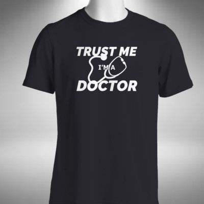 Trust Me I'm A Doctor Men's T-Shirt Funny Physician Medical Practitioner