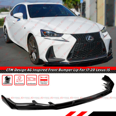 FOR 2017-20 Lexus IS200t IS300 IS350 CTM Design AG Style Gloss Front Bumper Lip