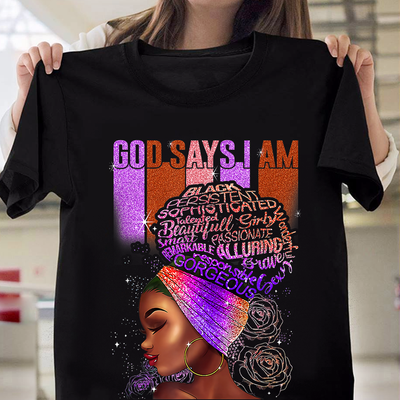 Black Girl God Says I Am Black Melanin History Month Prides Black