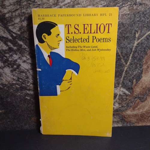 T.S. ELIOT Selected Poems Including THE WASTE LAND, THE