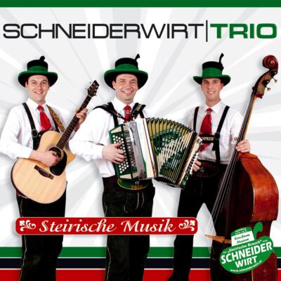 Schneiderwirt Trio / STEIRISCHE MUSIK