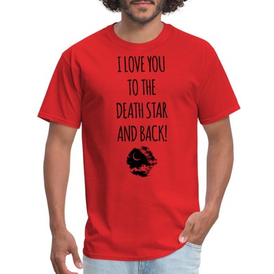 I Love You To The Death Star And Back Men's T-Shirt