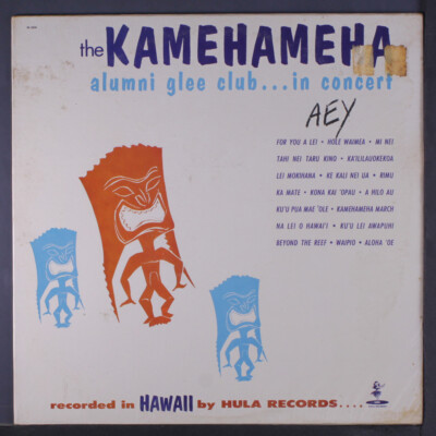 KAMEHAMEHA ALUMNI GLEE CLUB: songs of the pacific in concert Hula Records 12'' LP