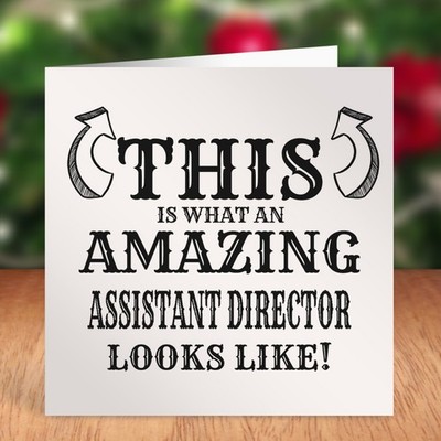 THIS IS WHAT AN AMAZING ASSISTANT DIRECTOR LOOKS LIKE BIRTHDAY CARD CHRISTMAS
