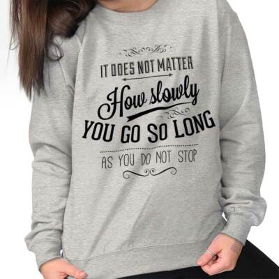 Keep Going Graduation Inspiring Encouraging Womens Crewneck Sweatshirt Pullover