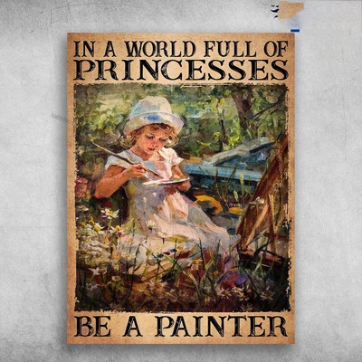 Drawing Little Girl - In A World Full Of Princesses, Be A Painter