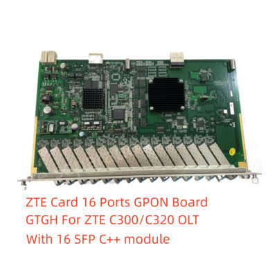 ZTE Card 16 Ports GPON Board GTGH For ZTE C300/C320 OLT, With 16 SFP C++ module