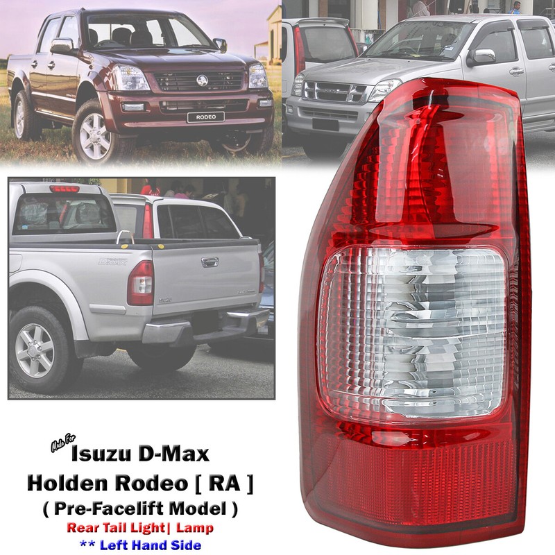 Rear Left Side LHS Tail Light Lamp For Isuzu D-Max Holden Rodeo RA 2002-2006
