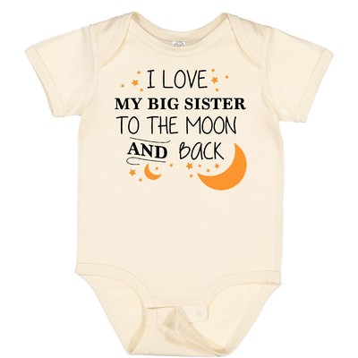 Inktastic I Love My Big Sister To The Moon And Back Baby Bodysuit Family Sis