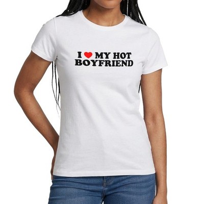 I Love My Hot Boyfriend Schwarz Frauen T-Shirt