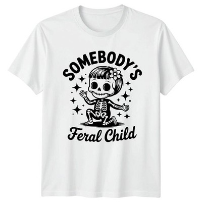 Somebodys Feral Child T-Shirt Skeleton Humor Halloween Birthday Gift