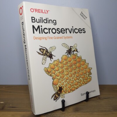 Building Microservices : Designing Fine-Grained Systems by Sam Newman (2021)