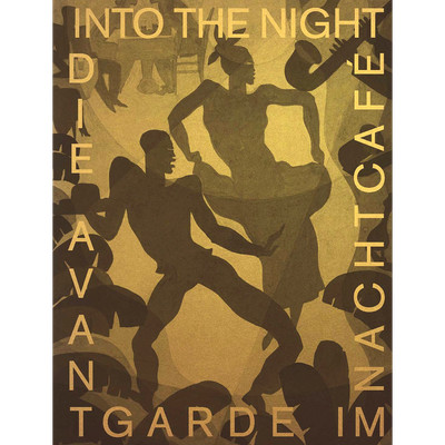 Into the Night. Die Avantgarde im Nachtcafé. Florence Ostende