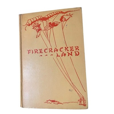 Firecracker Land Vintage Hardcover by Florence Ayscough
