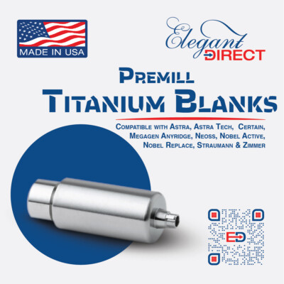  Premill Titanium Dental Blanks from Elegant Dental