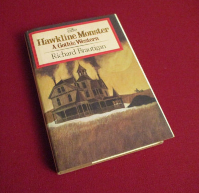 The Hawkline Monster A Gothic Western by Richard Brautigan (1974) 1st Printing