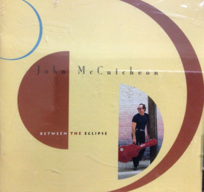 JOHN McCUTCHEON ~ Between The Eclipse ~ CD ~ SEALED