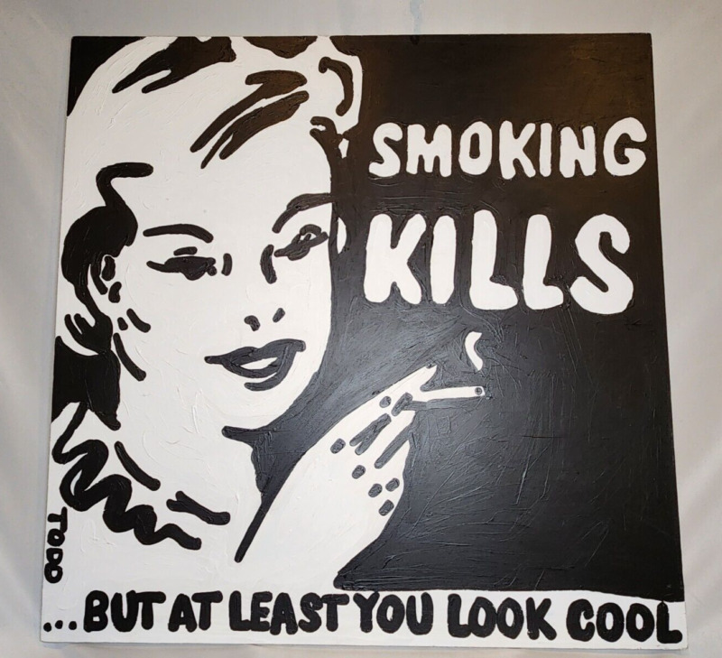 Todd Goldman, "smoking Kills" Original Acrylic Painting 48" X 48"