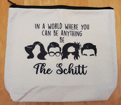 Schitts Creek Make Up Bag - ''In a world where you can be anything.. Be the Schit