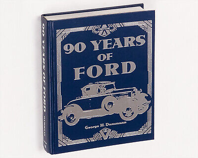 New Book  90 Years of Ford  by Gearge H Dammann OOP